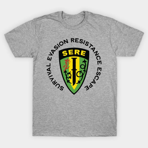 Survival Evasion Resistance Escape SERE School T-Shirt by hobrath